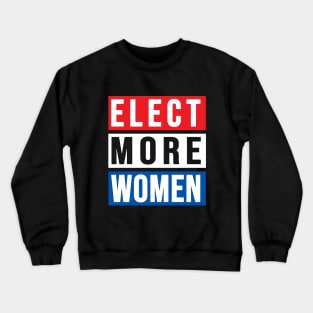 Elect More Women 2020 Crewneck Sweatshirt